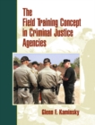 Field Training Concept in Criminal Justice Agencies, The - Book