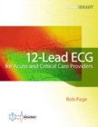 12-Lead ECG for Acute and Critical Care Providers - Book