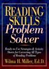 Reading Skills Problem Solver : Ready-to-Use Strategies and Activity Sheets for Correcting All Types of Reading Problems - Book