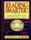 Reading Smarter! : More than 200 Reproducible Activities to Build Reading Proficiency in Grades 7 - 12 - Book