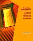 Transition Management : A Practical Approach for Personal and Professional Development - Book