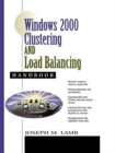 Windows 2000 Clustering and Load Balancing Handbook - Book