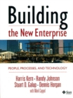 Building the New Enterprise : People Processes and Technologies - Book