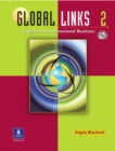 Global Links 2 : English for International Business, with Audio CD - Book