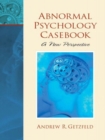 Abnormal Psychology Casebook : A New Perspective - Book