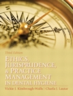 Ethics, Jurisprudence and Practice Management in Dental Hygiene - Book