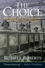 Choice, The : A Fable of Free Trade and Protection - Book