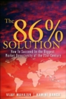The 86 percent solution : How to Succeed in the Biggest Market Opportunity of the Next 50 Years - Book
