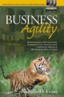 Business Agility : Strategies for Gaining Competitive Advantage through Mobile Business Solutions - eBook