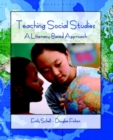 Teaching Social Studies : A Literacy-Based Approach - Book
