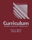 Curriculum : Alternative Approaches, Ongoing Issues - Book