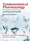 Fundamentals of Pharmacology : An Applied Approach for Nursing and Health - Book