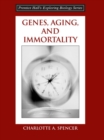 Genes, Aging and Immortality - Book