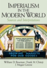 Imperialism in the Modern World : Sources and Interpretations - Book