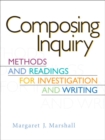 Composing Inquiry : Methods and Readings for Investigation and Writing - Book