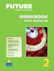 Future 2 Workbook with Audio CDs - Book