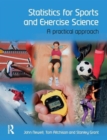 Statistics for Sports and Exercise Science : A Practical Approach - Book