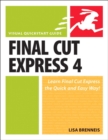 Final Cut Express 4 : Visual QuickStart Guide - eBook