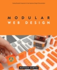 Modular Web Design : Creating Reusable Components for User Experience Design and Documentation - eBook