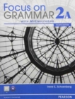 Focus on Grammar 2A Split Student Book with MyLab English - Book