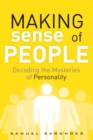 Making Sense of People : Decoding the Mysteries of Personality - eBook