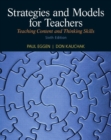 Strategies and Models for Teachers : Teaching Content and Thinking Skills - Book
