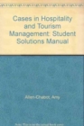 Instructor Solutions Manual (Download only) for Cases in Hospitality and Tourism Management - Book