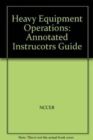 Heavy Equipment Operations Level 1, AIG, Perfect Bound - Book