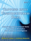 Tapping into Unstructured Data : Integrating Unstructured Data and Textual Analytics into Business Intelligence - Book
