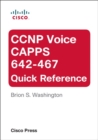 CCNP Voice CAPPS 642-467 Quick Reference - eBook
