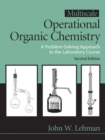 Multiscale Operational Organic Chemistry : A Problem Solving Approach to the Laboratory - Book