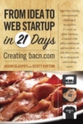From Idea to Web Start-up in 21 Days : Creating bacn.com - eBook