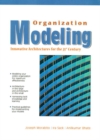 Organization Modeling : Innovative Architectures for the 21st Century - Book