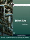 Boilermaking Level 3 Trainee Guide - Book