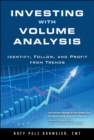 Investing with Volume Analysis : Identify, Follow, and Profit from Trends - eBook