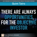 There Are Always Opportunties for the Objective Investor - eBook