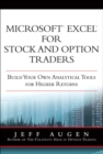 Microsoft Excel for Stock and Option Traders : Build Your Own Analytical Tools for Higher Returns - eBook