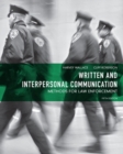 Written and Interpersonal Communication : Methods for Law Enforcement - Book