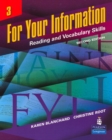 For Your Information 3: Reading and Vocabulary Skills (Student Book and Classroom Audio CDs) - Book