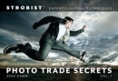 Strobist Photo Trade Secrets Volume 1 : Expert Lighting Techniques - eBook