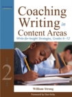Coaching Writing in Content Areas : Write-for-Insight Strategies, Grades 6-12 - Book