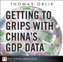 Getting to Grips with China's GDP Data - eBook