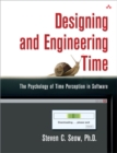 Designing and Engineering Time : The Psychology of Time Perception in Software - eBook