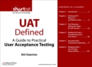 UAT Defined : A Guide to Practical User Acceptance Testing (Digital Short Cut) - eBook