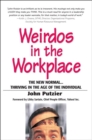 Weirdos in the Workplace : The New Normal--Thriving in the Age of the Individual - eBook