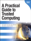 Practical Guide to Trusted Computing , A - eBook