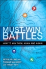 Must-Win Battles : How to Win Them, Again and Again - eBook