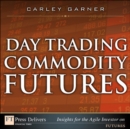 Day Trading Commodity Futures - eBook