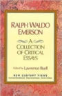 Ralph Waldo Emerson : A Collection of Critical Essays - Book