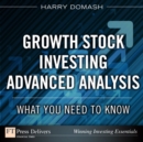Growth Stock Investing-Advanced Analysis : What You Need to Know - eBook